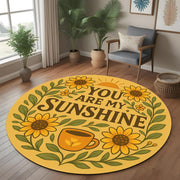 You Are My Sunshine Round Rug: Yellow Quote Rug with Sunflowers and Coffee Cup for Gift, Entryway or Cozy Room Decor