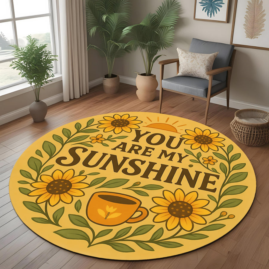 You Are My Sunshine Round Rug: Yellow Quote Rug with Sunflowers and Coffee Cup for Gift, Entryway or Cozy Room Decor