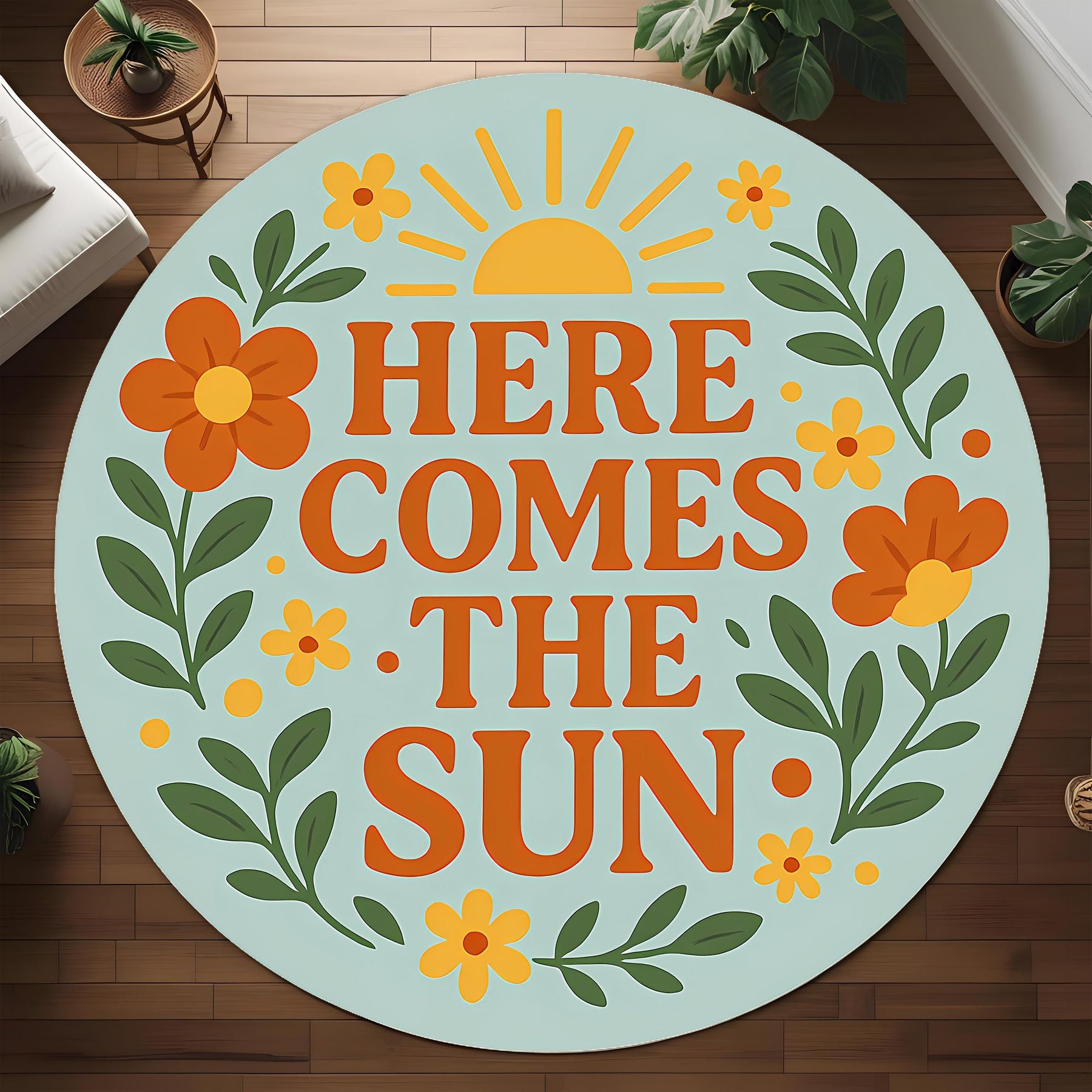 Here Comes The Sun Round Rug, Cheerful Floral Quote Rug for Entryway, Positive Gift Decor