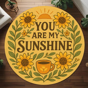 You Are My Sunshine Round Rug: Yellow Quote Rug with Sunflowers and Coffee Cup for Gift, Entryway or Cozy Room Decor