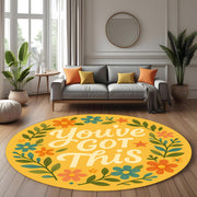 You’ve Got This Round Rug: Motivational Quote Rug with Colorful Florals for Gift, Bedroom or Empowering Home Decor