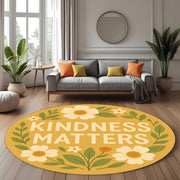 Kindness Matters Round Rug: Positive Quote Rug with Floral Design for Gift, Cozy Spaces or Mental Health Support Decor